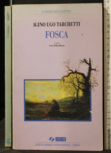 Fosca igino ugo tarchetti - fosca.,