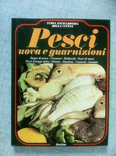 Pesci uova e guarnzioni di Guagnini Nuova enciclopedia della cucina 1980 Grolier
