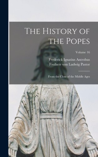 Pastor history the popes - the,