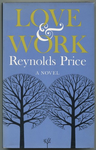 Reynolds price love and work - /,