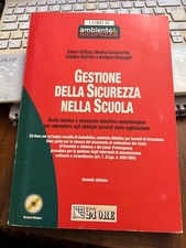 GESTIONE DELLA SICUREZZA NELLA SCUOLA Belloni Calzavarini Dall'Ara Rezzagli + CD