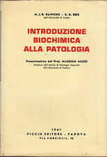 M. Dawkins- K. Rees: "INTRODUZIONE BIOCHIMICA ALLA PATOLOGIA"  - Piccin 1961