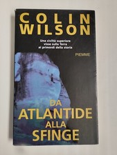 DA ATLANTIDE ALLA SFINGE COLIN WILSON Piemme 