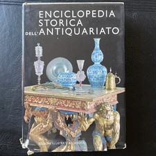 Enciclopedia storica dell'antiquariato - Ed.Illustrate Accademia 1977
