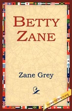 Betty zane ohio - betty, trilogy