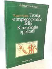 Teoria e impiego pratico della Kinesiologia applicata. Ruggero Dujany. Tecniche