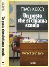 Un posto che si chiama scuola. . Kidder Tracy. 1990. IED.