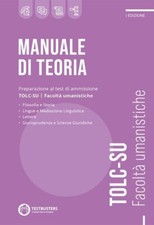 TESTBUSTERS FACOLTA' UMANISTICHE TOLC-SU MANUALE DI TEORIA 9791280033307