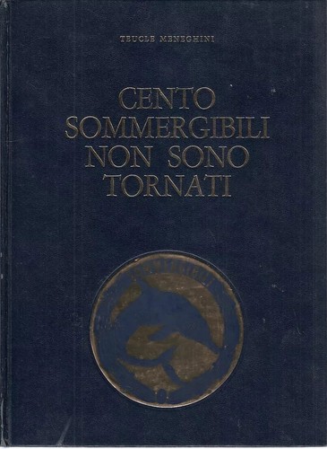 Cento sommergibili non - non, sono