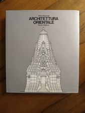 ARCHITETTURA ORIENTALE - M. BUSSAGLI - ELECTA 1973 - TIRATURA LIMITATA
