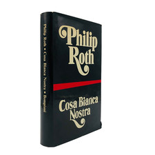 Philip Roth Cosa bianca nostra