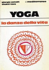 Astolfi, Giorgi..YOGA: LA