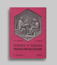 Dizionario di pedagogia. Psicologia storia dell'educazione Libro Lamanna Goretti