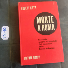 LIBRO ROBERT KANTZ MORTE A ROMA 1° EDITORI RIUNITI 1968 FOSSE ARDEATINE