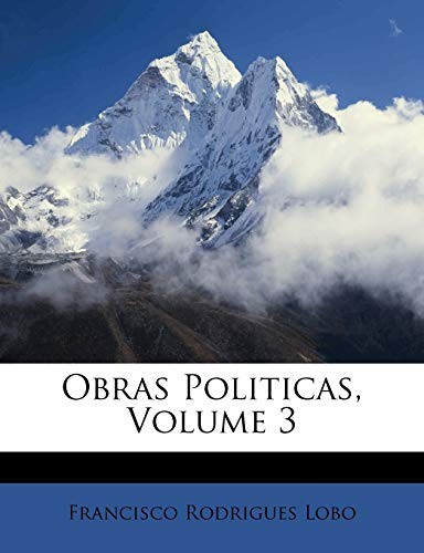 Lobo obras politicas - obras, volume