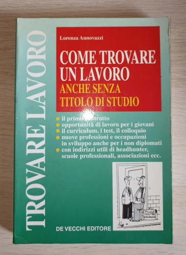 Come trovare lavoro - un, senza