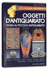 Oggetti d'antiquariato. Guida