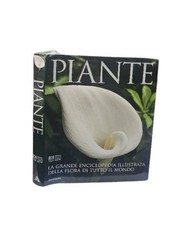 Piante. La grande enciclopedia