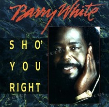 Barry White - Sho' You Right