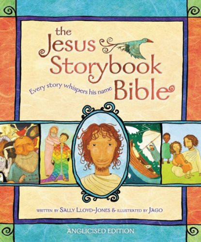 Jesus storybook bible - jesus,