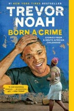 Born a Crime: Stories from a