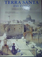 TERRA SANTA. IERI E OGGI