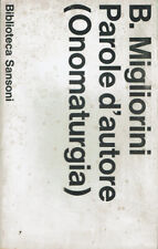 Parole d'autore (Onomatargia)  Bruno Migliorini  Sansoni  1975  Prima Ed...