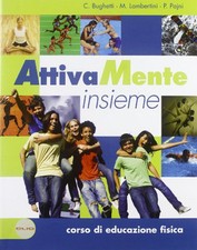 attivamente insieme corso di educazione fisica bughetti cristina lambertini m 88