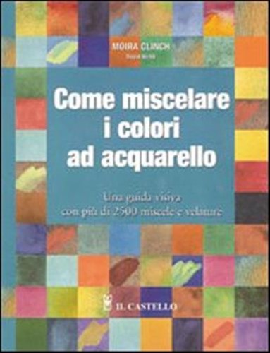 Come miscelare colori ad - come,