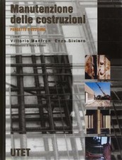 Manutenzione Delle Costruzioni Vittorio Manfron, Enzo Siviero Utet 1998