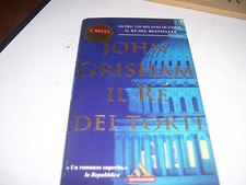 LIBRO IL RE DEI TORTI JOHN GRISHAM MONDADORI 2004