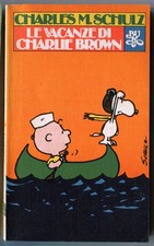 [762] BUR ed. Rizzoli 1982 Peanuts n. 132 "Le vacanze di Charlie Brown" stato Ot