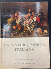 La natura morta italiana. Catalogo della mostra. Napoli, Palazzo Reale, 1964