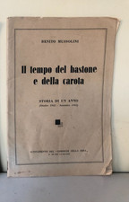 MUSSOLINI-IL TEMPO DEL BASTONE E DELLA CAROTA-STORIA DI UN ANNO-1942/1943
