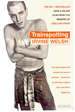 TRAINSPOTTING - Irvine Welsh