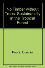 No Timber Without Trees