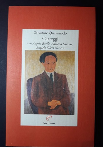 Quasimodo salvatore carteggi - quasimodo, salvatore.