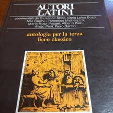 Libro AUTORI LATINI Antologia per la Terza Liceo Classico - 1984 Le Monnier -77