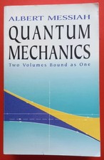 QUANTUM MECHANICS , 2 volumi In 1, Albert MESSIAH, Dover E., 1999, New York Raro
