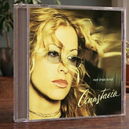 Anastacia not that - not, kind