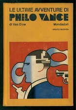 VAN DINE S. S. LE ULTIME AVVENTURE DI PHILO VANCE MONDADORI 1974 OMNIBUS GIALLI