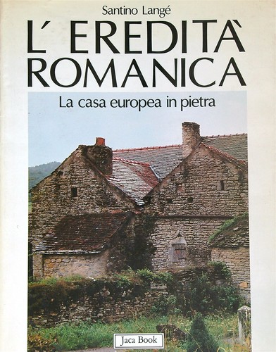Eredita romanica la casa - l',