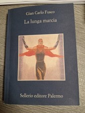 LA LUNGA MARCIA  Gian Carlo Fusco Sellerio 