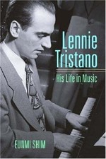 Lennie Tristano : His Life in