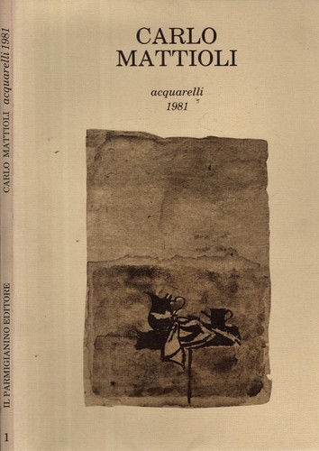 Carlo mattioli acquarelli - mattioli, 1981