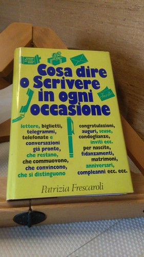 Cosa dire scrivere ogni - o,