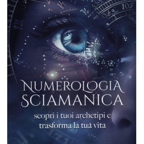 Libro numerologia sciamanica - numerologia,