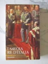 I SAVOIA RE D'ITALIA - I