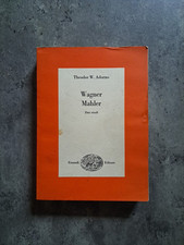 Theodor W. Adorno - Wagner Mahler - Due studi - Einaudi, 1966 - Musica Filosofia