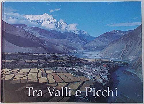 Tra valli picchi - valli, picchi.